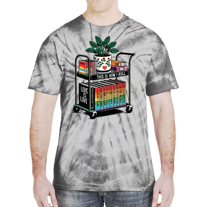 This Is How I Roll Pride Lgbtqia Library Tie-Dye T-Shirt