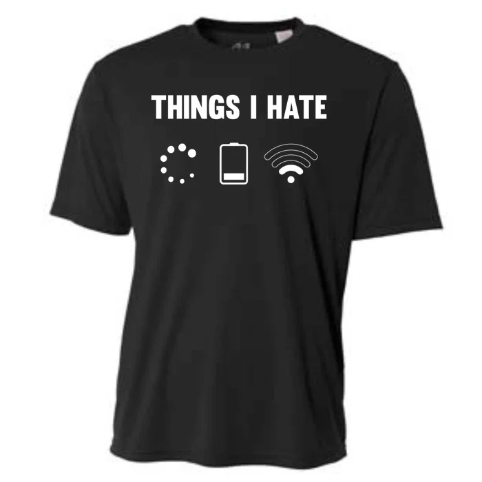 Things I Hate Funny Electronics Problems Cool Gift Cooling Performance Crew T-Shirt