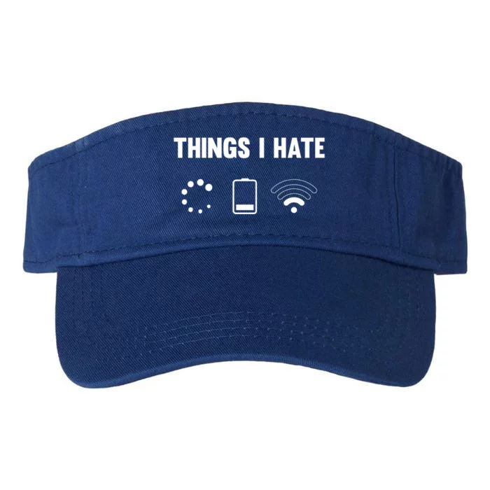 Things I Hate Funny Electronics Problems Cool Gift Valucap Bio-Washed Visor