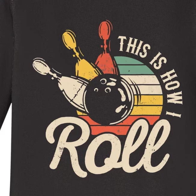 This Is How I Roll Retro Bowling Team Bowler Baby Long Sleeve Bodysuit