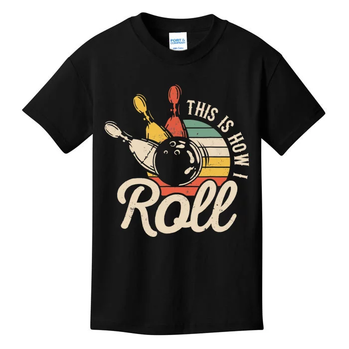 This Is How I Roll Retro Bowling Team Bowler Kids T-Shirt