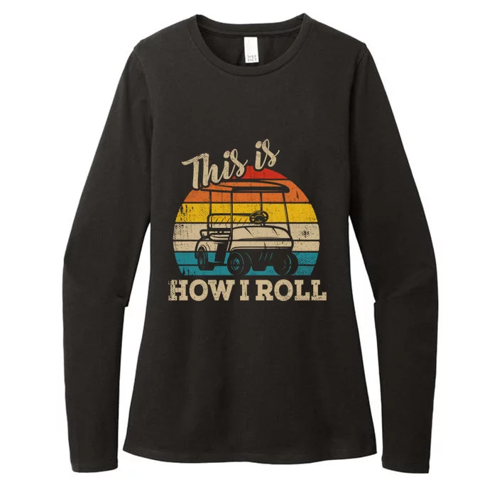 This Is How I Roll Retro Vintage Golf Cart Funny Golfing Gift Womens CVC Long Sleeve Shirt