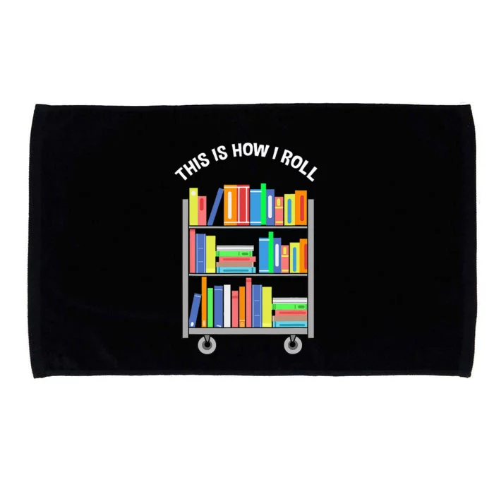 This Is How I Roll Book Librarian Microfiber Hand Towel