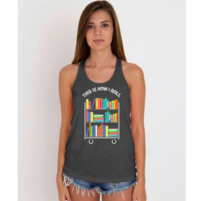 This Is How I Roll Book Librarian Women's Knotted Racerback Tank