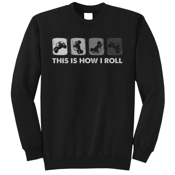 This Is How I Roll Sxs Side By Side Utv Sweatshirt