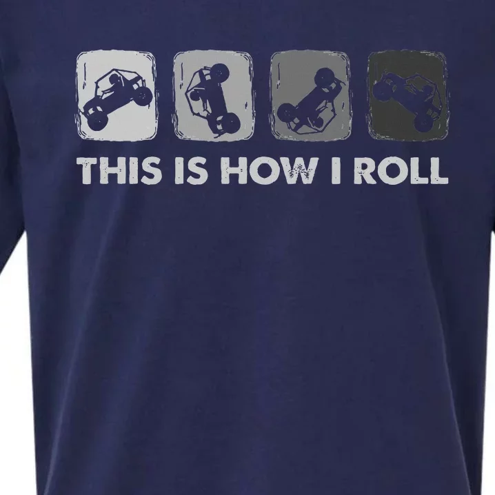 This Is How I Roll Sxs Side By Side Utv Sueded Cloud Jersey T-Shirt