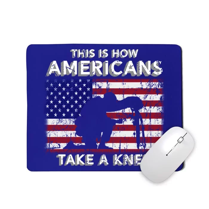 This Is How Americans Take A Knee Veteran Gift Mousepad