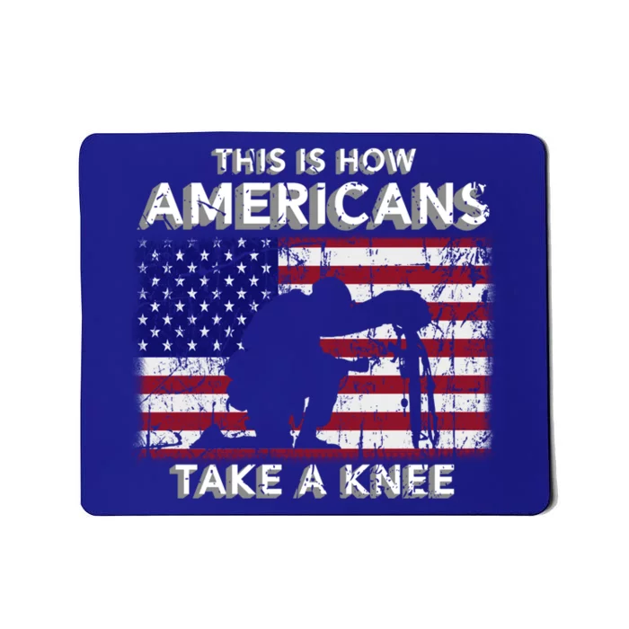 This Is How Americans Take A Knee Veteran Gift Mousepad