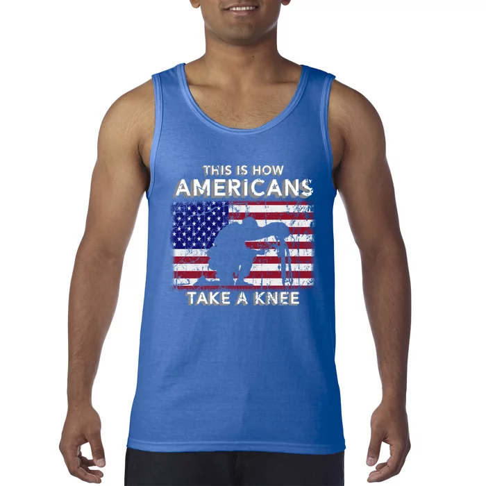 This Is How Americans Take A Knee Veteran Gift Tank Top