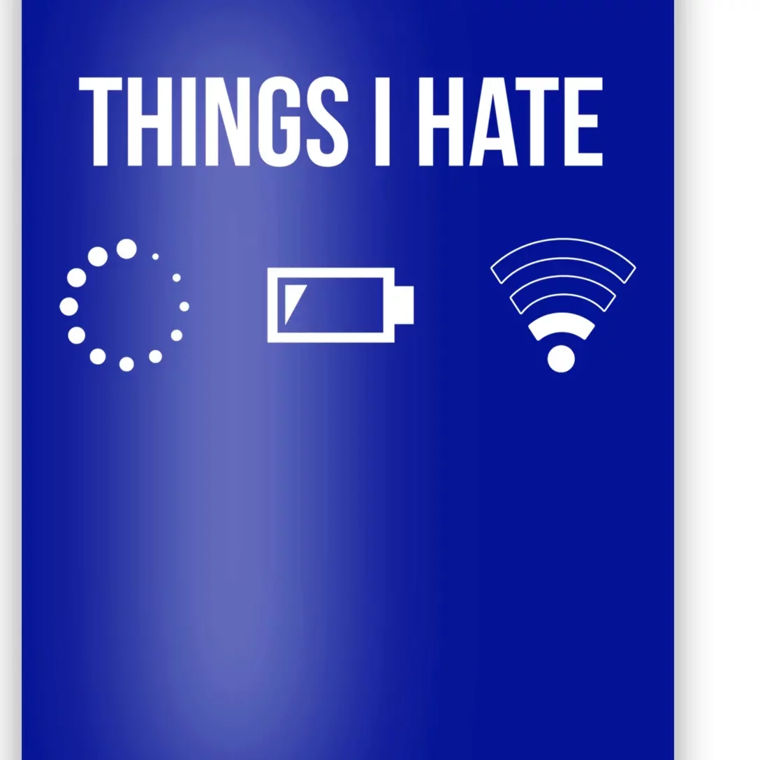 Things I Hate Gift Poster