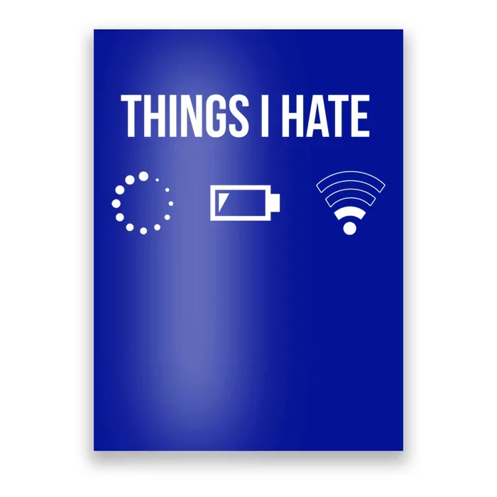 Things I Hate Gift Poster