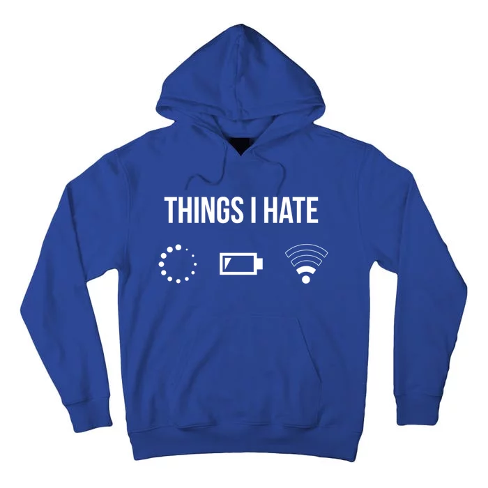 Things I Hate Gift Tall Hoodie