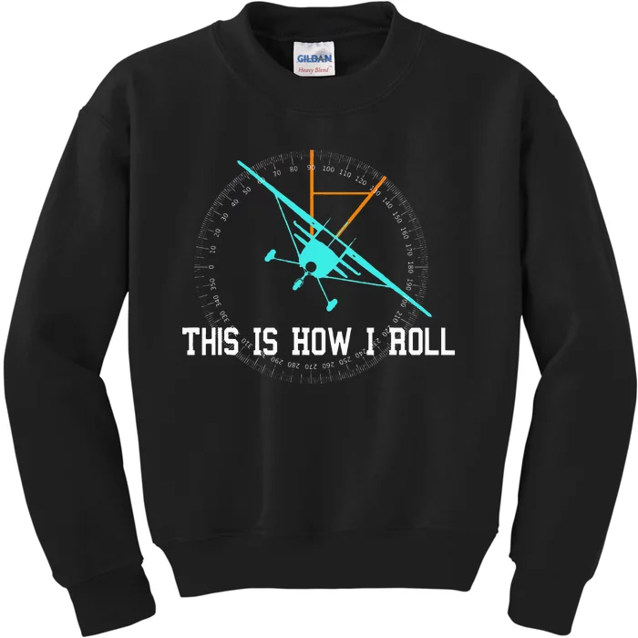 This Is How We Roll Pilot Funny Airplane Aircraft Tees Kids Sweatshirt