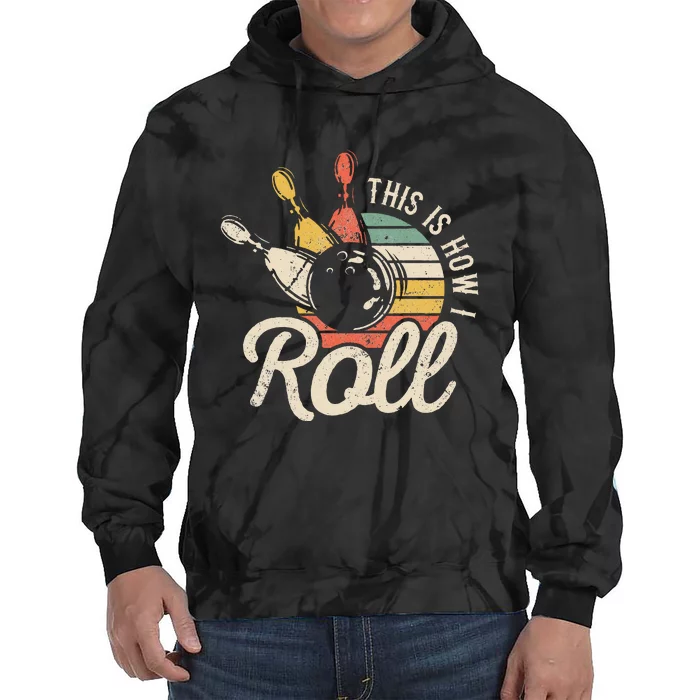 This Is How I Roll Retro Bowling Bowler Funny Gift Tie Dye Hoodie