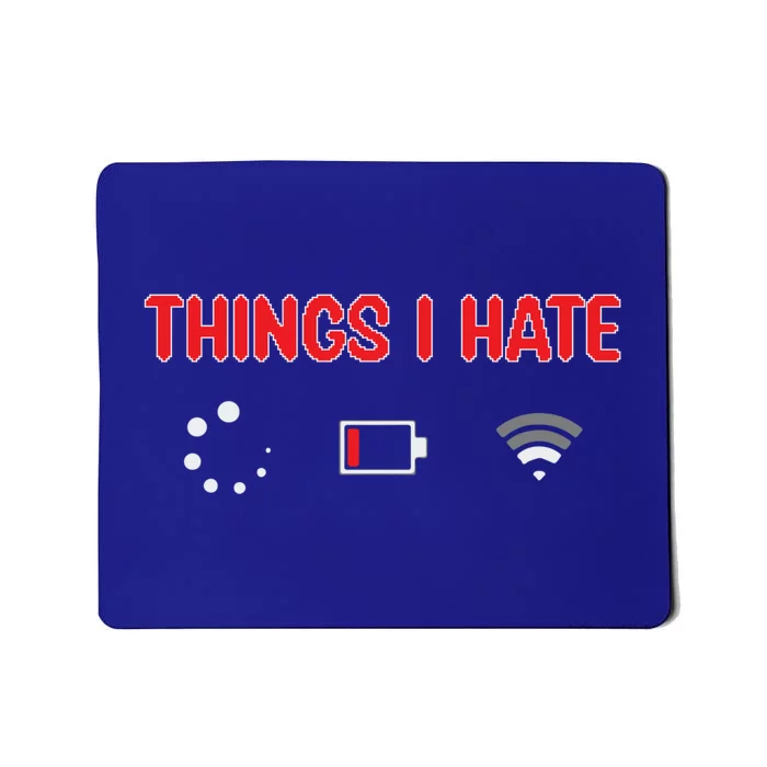 Things I Hate Programmer Software Developer Engineer Coder Gift Mousepad