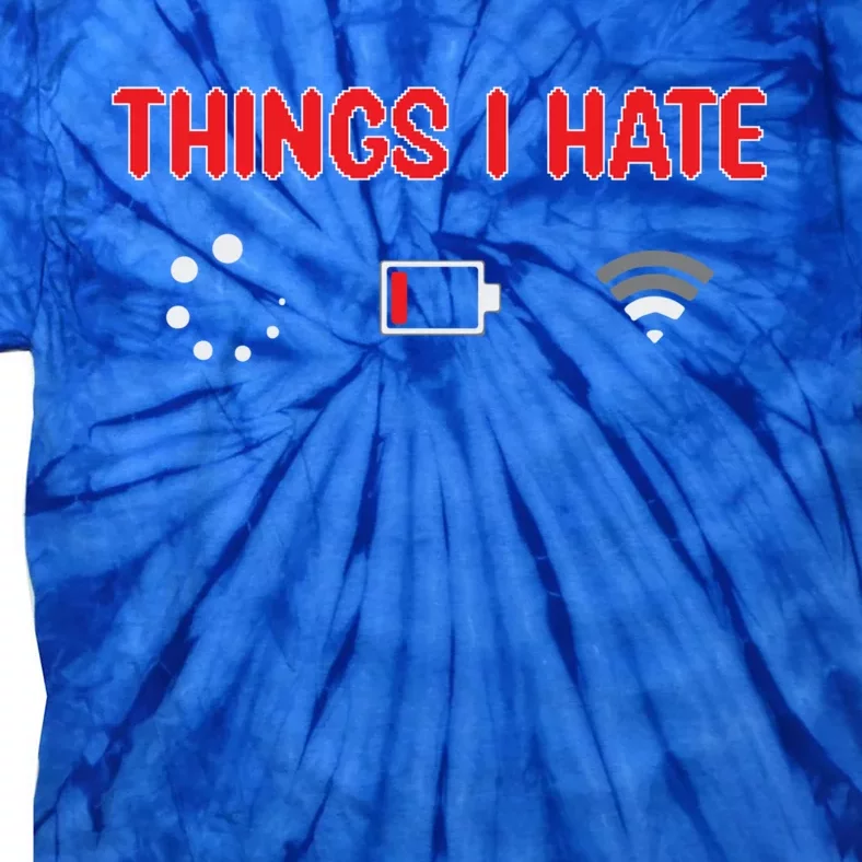 Things I Hate Programmer Software Developer Engineer Coder Gift Tie-Dye T-Shirt