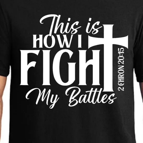 This Is How I Fight My Battles Bible Jesus Christian Faith Pajama Set