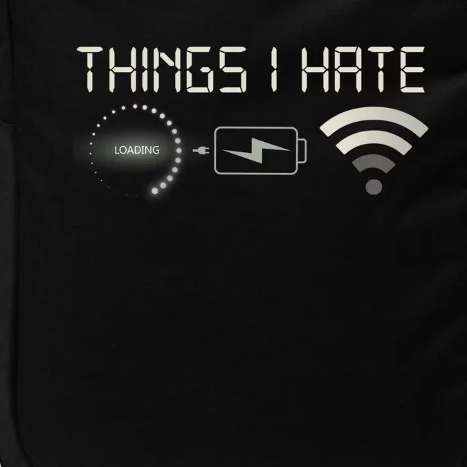 Things I Hate Programmer Gamer Computer Nerd Streaming Cool Gift Impact Tech Backpack