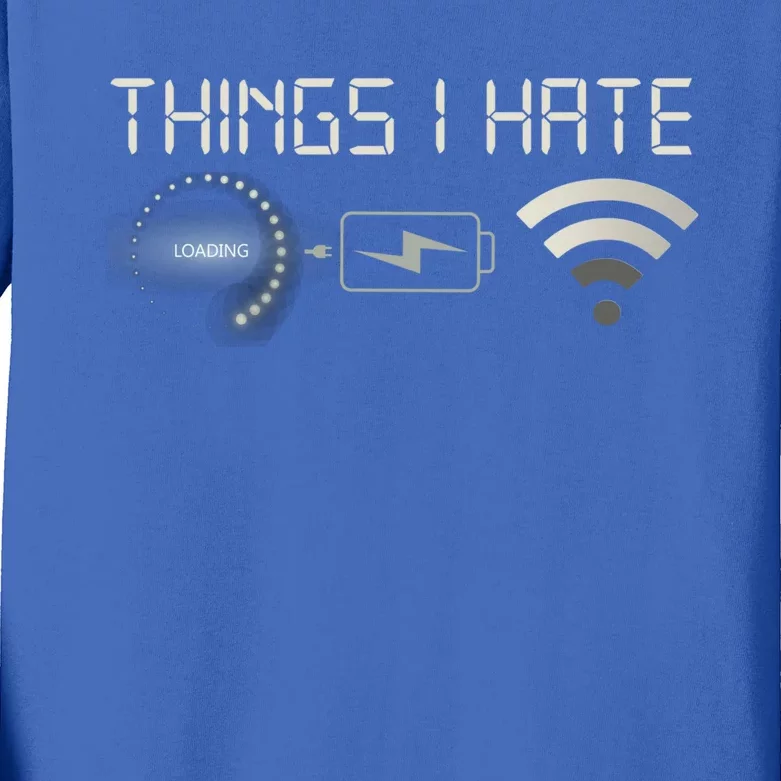 Things I Hate Programmer Gamer Computer Nerd Streaming Cool Gift Kids Long Sleeve Shirt