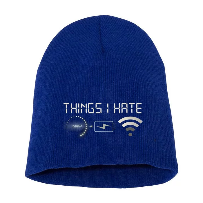 Things I Hate Programmer Gamer Computer Nerd Streaming Cool Gift Short Acrylic Beanie