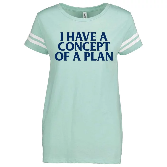 Trump I Have A Concept Of A Plan Enza Ladies Jersey Football T-Shirt