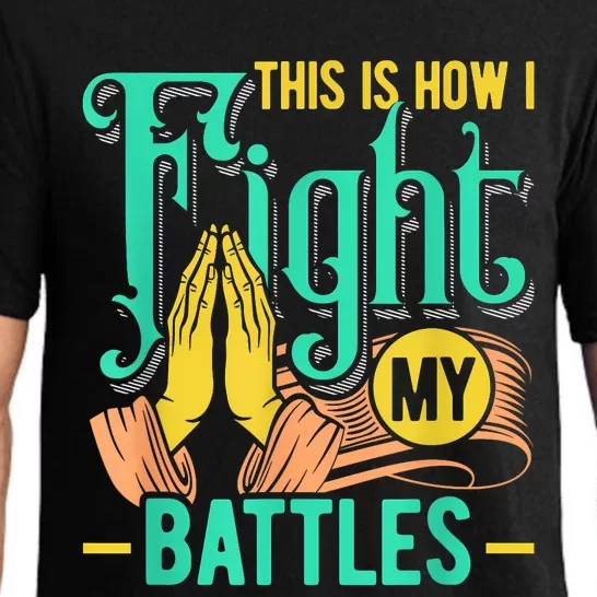 This Is How I Fight My Battles Christian Worship Pajama Set