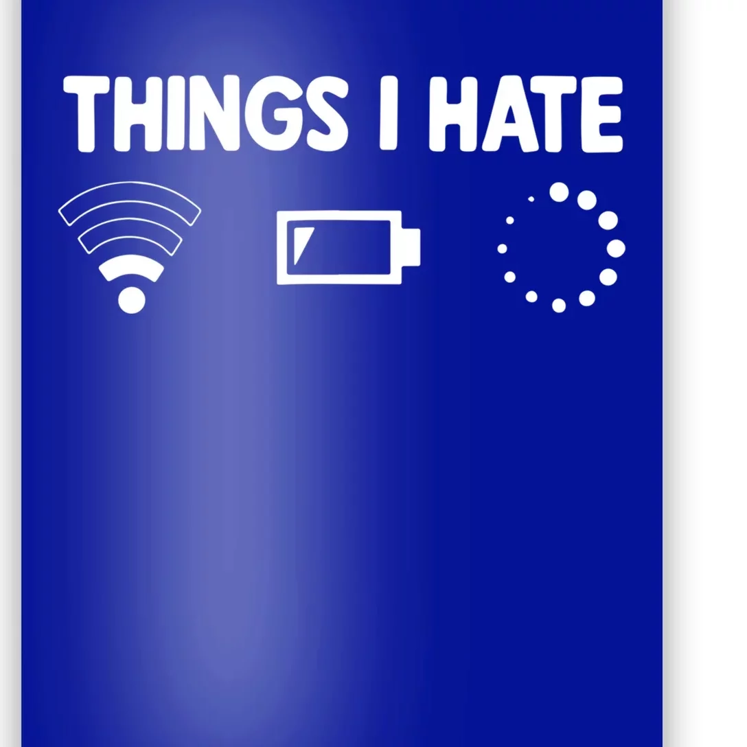 Things I Hate Programmer Gamer Gift Poster