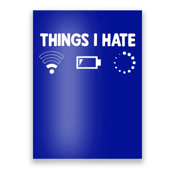 Things I Hate Programmer Gamer Gift Poster