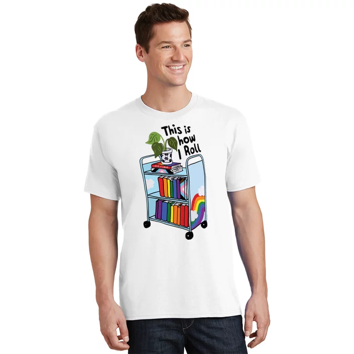 This Is How I Roll Pride Lgbtqia Library T-Shirt