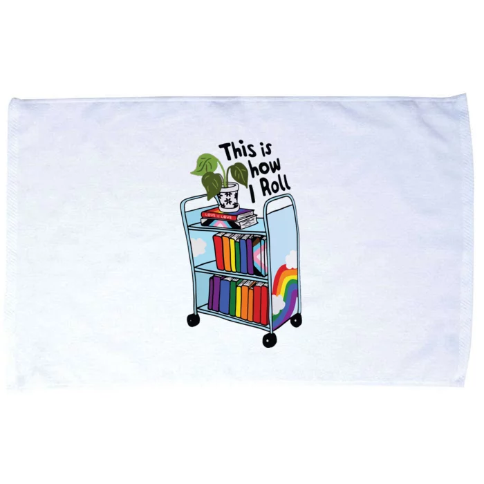 This Is How I Roll Pride Lgbtqia Library Microfiber Hand Towel