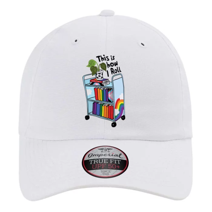 This Is How I Roll Pride Lgbtqia Library The Original Performance Cap