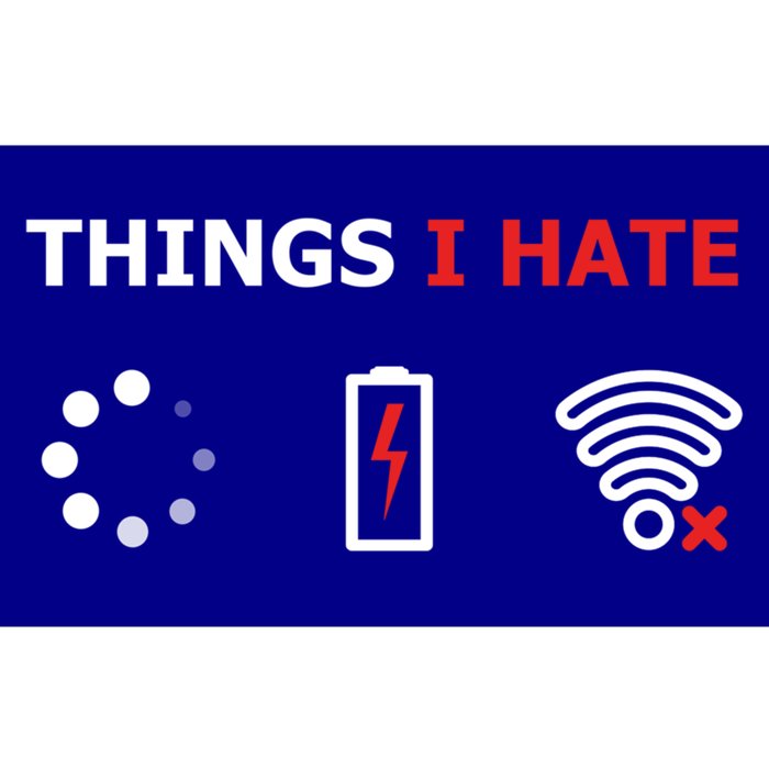 Things I Hate Cool Gift Funny Programmer And Gamer Nerd Gift Great Gift Bumper Sticker