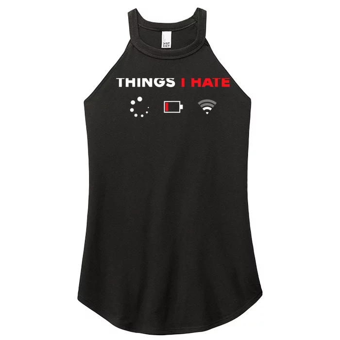 Things I Hate Tshirt Programmer Gamer Fun Gift Idea Women’s Perfect Tri Rocker Tank