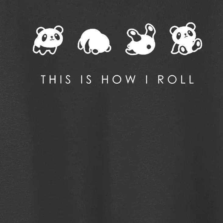 This Is How I Roll Classic Toddler T-Shirt