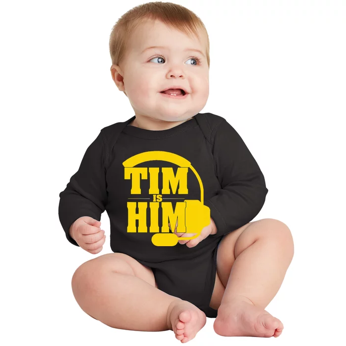 Tim Is Him Baby Long Sleeve Bodysuit