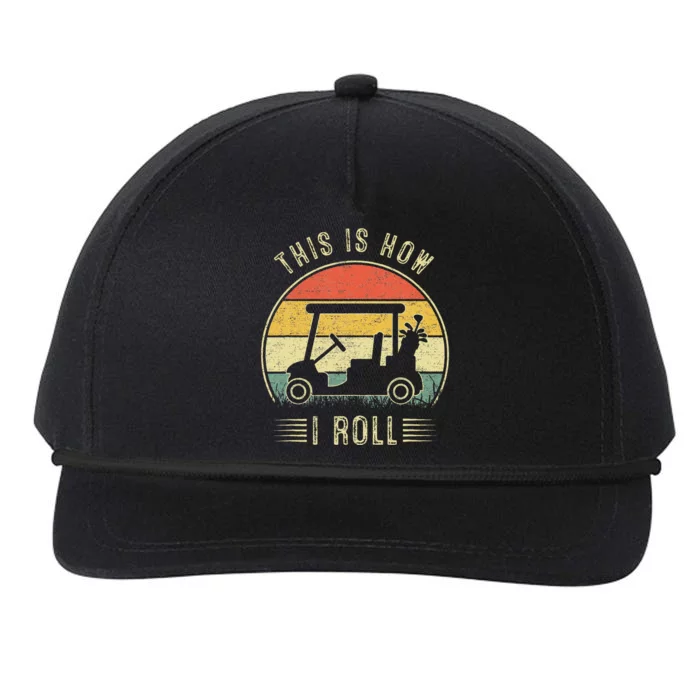 This Is How I Roll Golf Cart Snapback Five-Panel Rope Hat