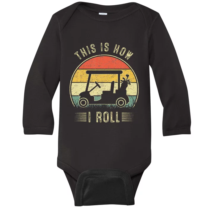 This Is How I Roll Golf Cart Baby Long Sleeve Bodysuit