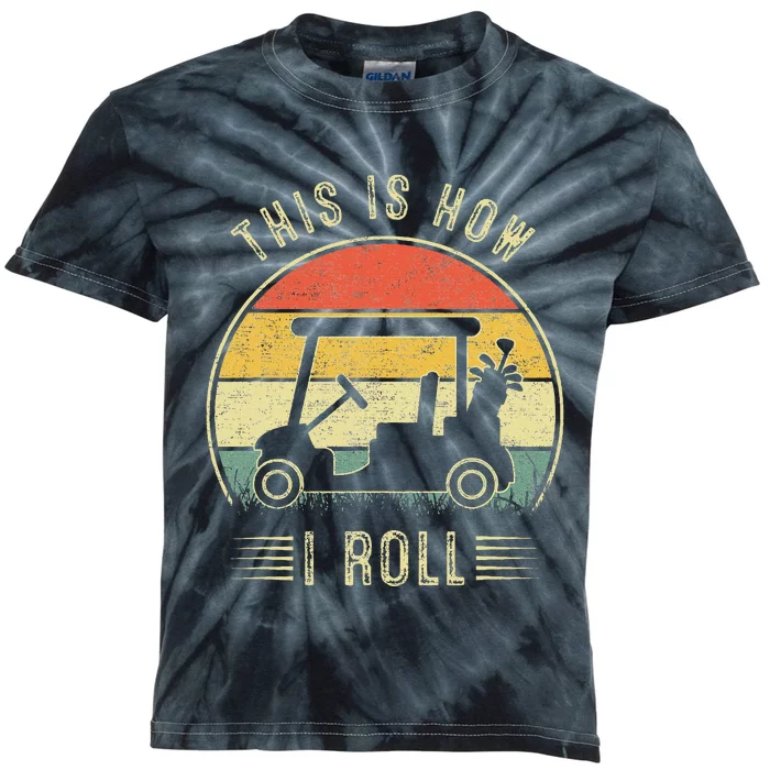 This Is How I Roll Golf Cart Kids Tie-Dye T-Shirt