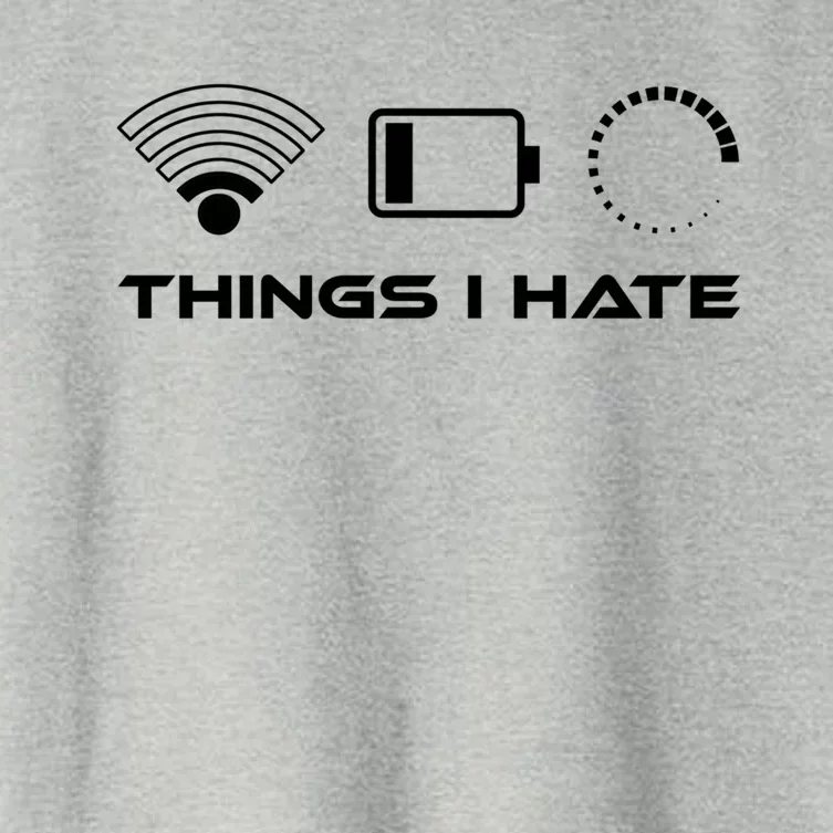 Things I Hate Cute Gift Bad Wlan Signal Nerd Gaming Lifestyle Gift Women's Crop Top Tee