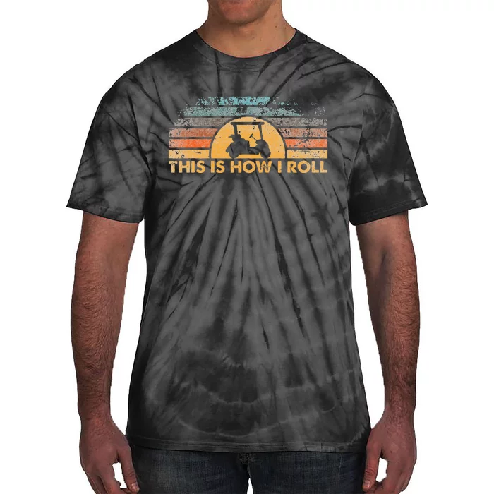 This Is How I Roll Vintage Golf Cart Tie-Dye T-Shirt