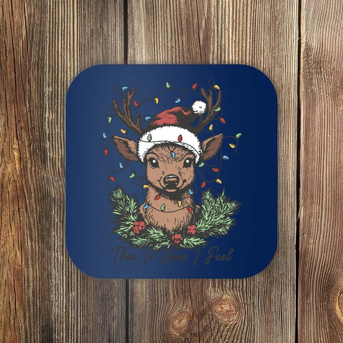 This Is How I Feel Cute Reindeer Christmas Xmas Holiday Coaster