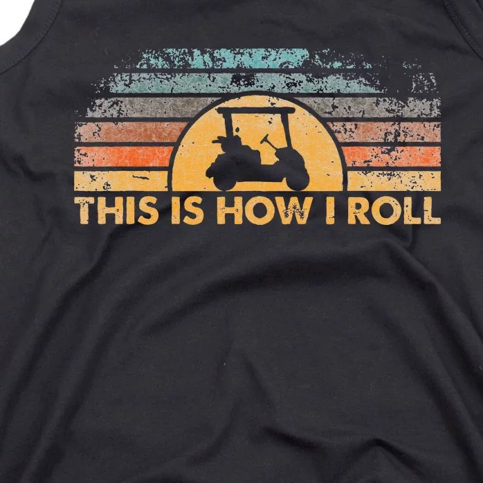 This Is How I Roll Vintage Golf Cart Tank Top