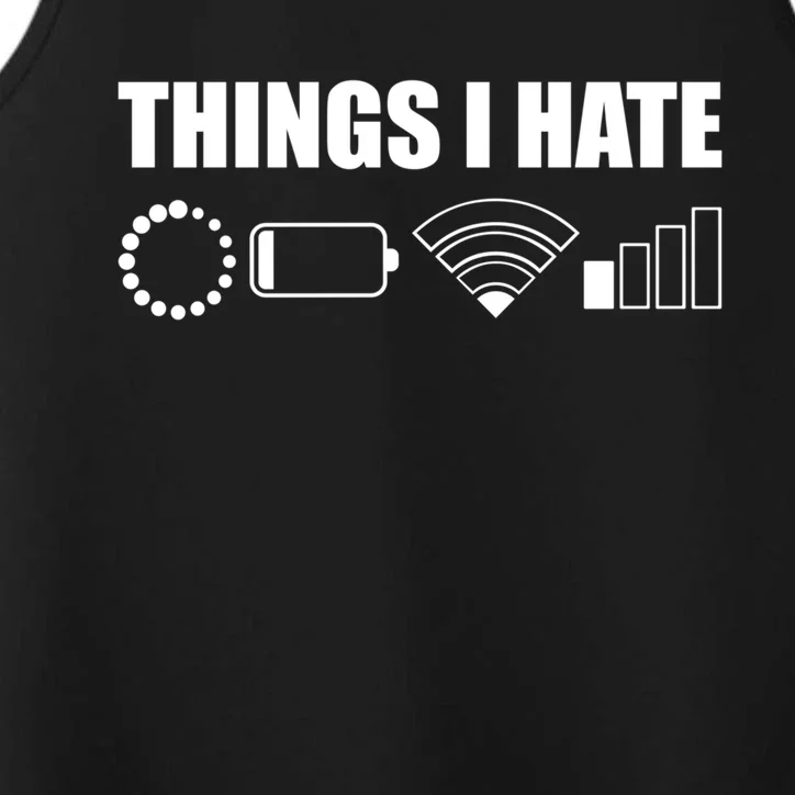 Things I Hate Meaningful Gift Funny Computer Scientist And Gamer Gift Performance Tank