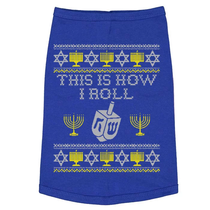 This Is How I Roll Dreidel Ugly Hanukkah Funny Chanukah Doggie Tank