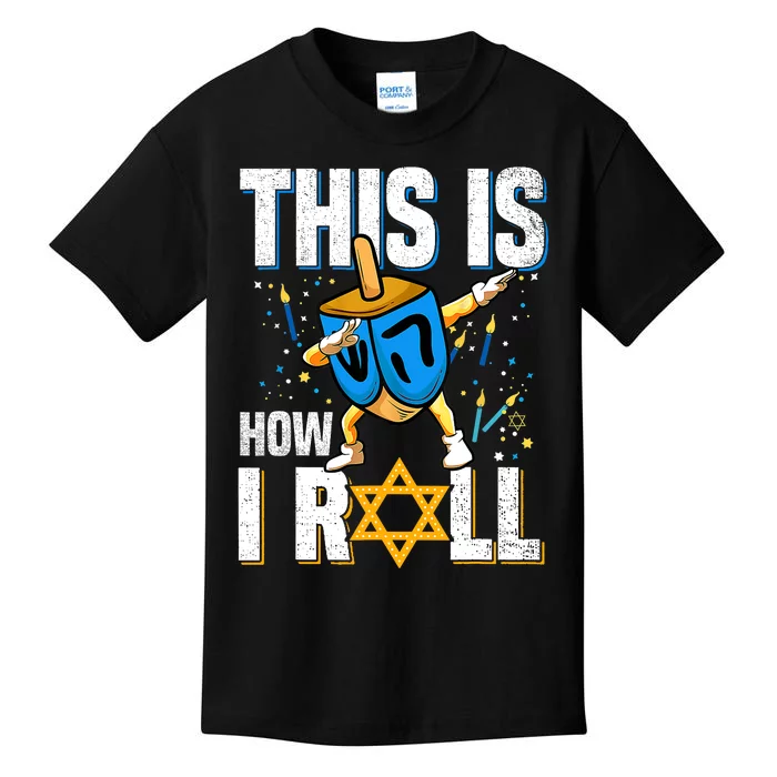 This Is How I Roll Hanukkah Dreidel Chanukah Jew Gift Kids T-Shirt