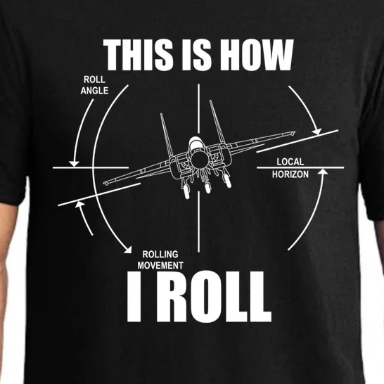 This Is How I Roll Fgift15 Eagle Airplane Pilot Flying F15 Gift Pajama Set