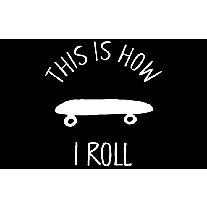 This Is How I Roll Skateboard Graphic Bumper Sticker