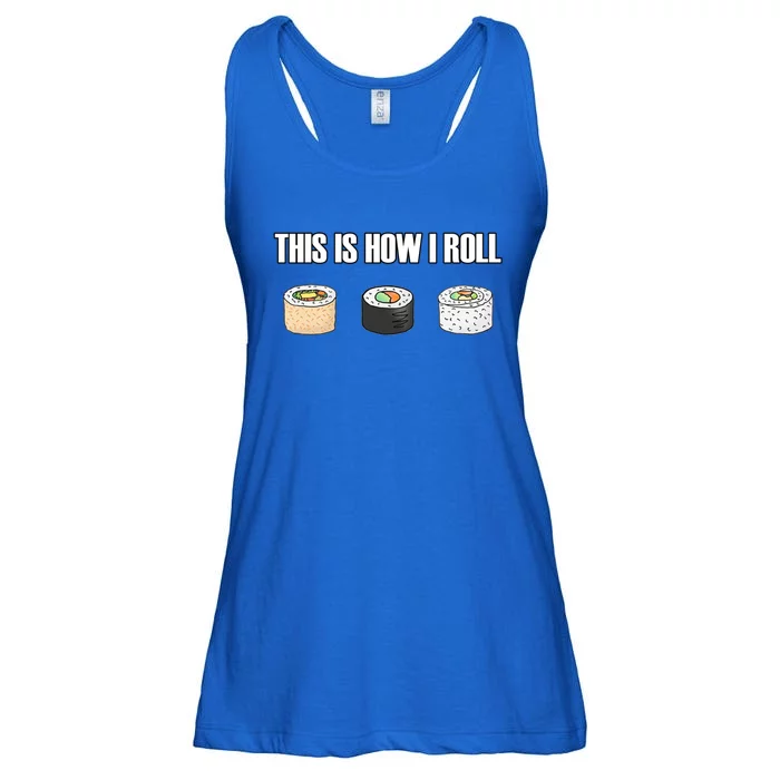 This Is How I Roll Japanese Sushi Lover Funny Gift Ladies Essential Flowy Tank