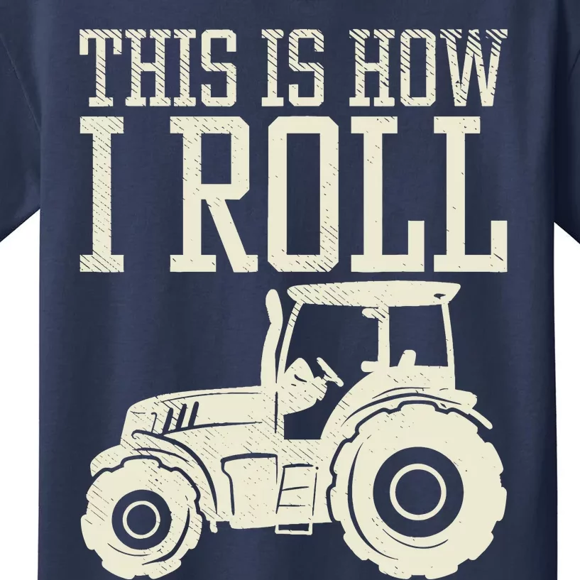 This Is How I Roll Tractor Farm Truck Farming Farmer Gift Kids T-Shirt