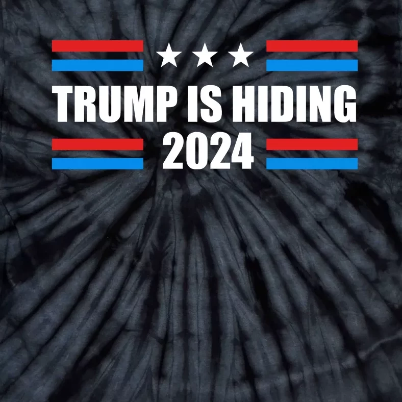 Trump Is Hiding 2024 Funny Trump Tie-Dye T-Shirt